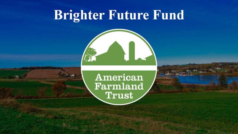 American Farmland Trust logo with Brighter Futures Fund banner.