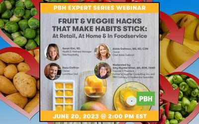 Register For PBH’s “Fruit & Veggie Hacks That Make Habits Stick” June 20th Webinar