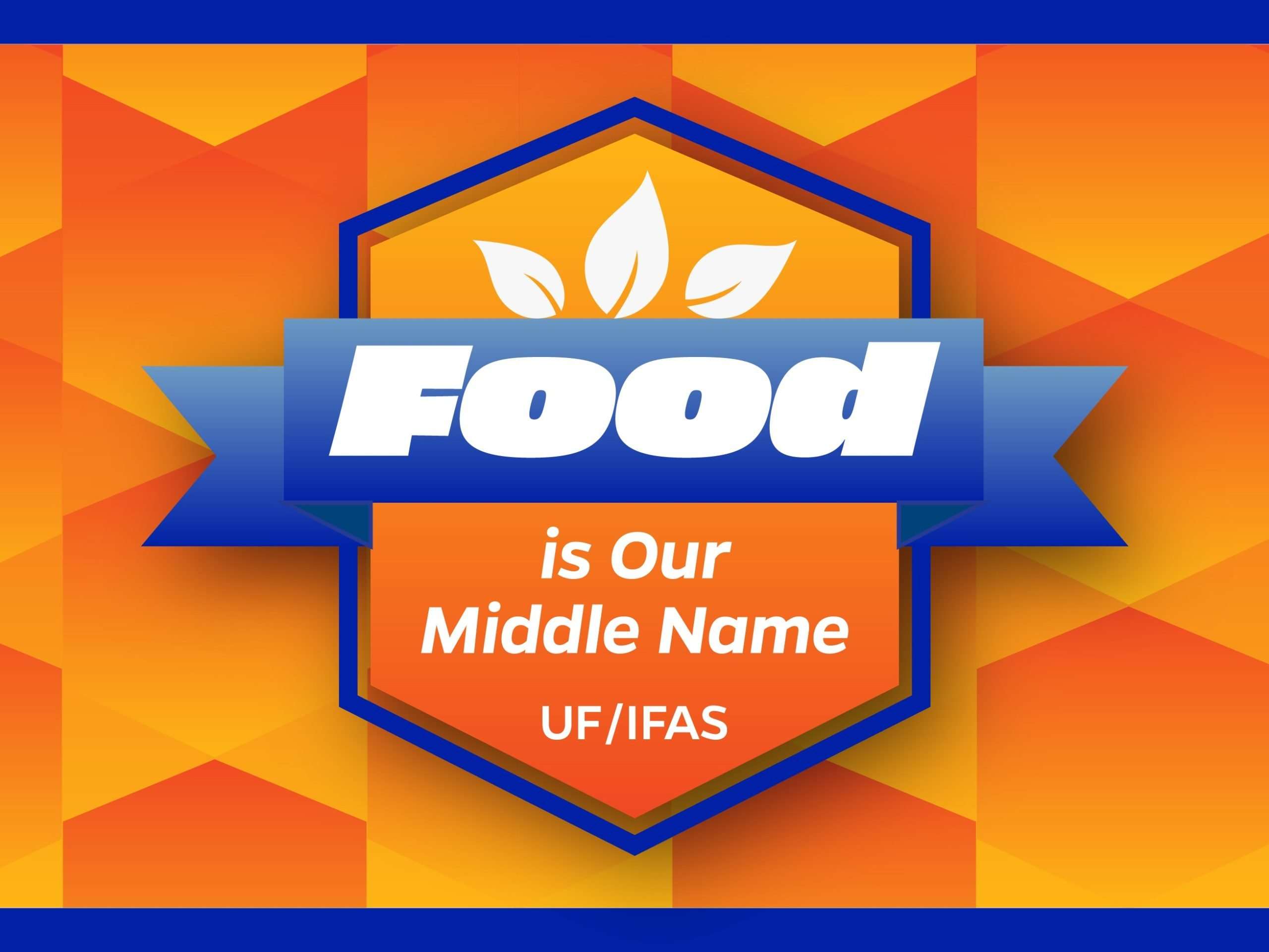 UF/IFAS Food is Our Middle Name logo.