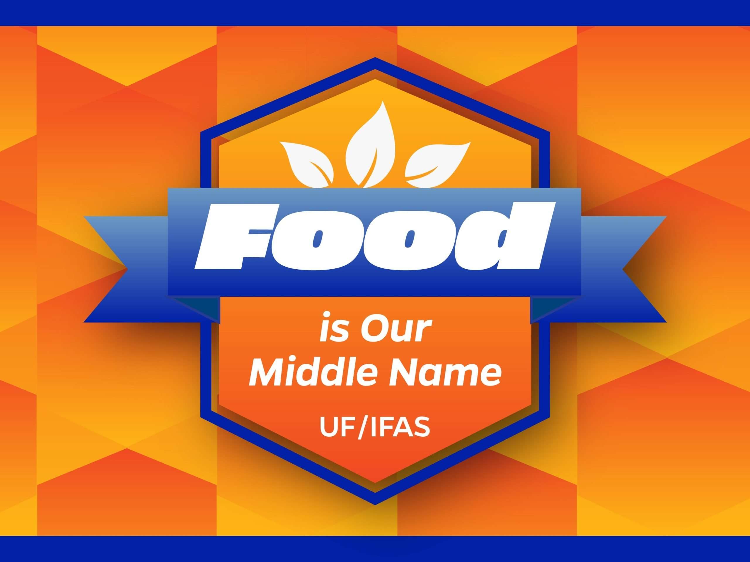 UF/IFAS Food is Our Middle Name logo. 