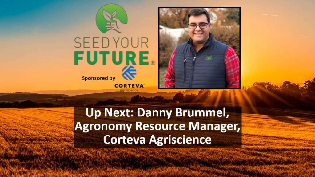 Seed Your Future and Corteva Agriscience Logos with a farm background.