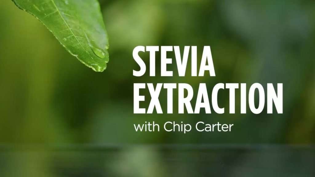 Title Scren: Stevia Extraction with Chip Carter