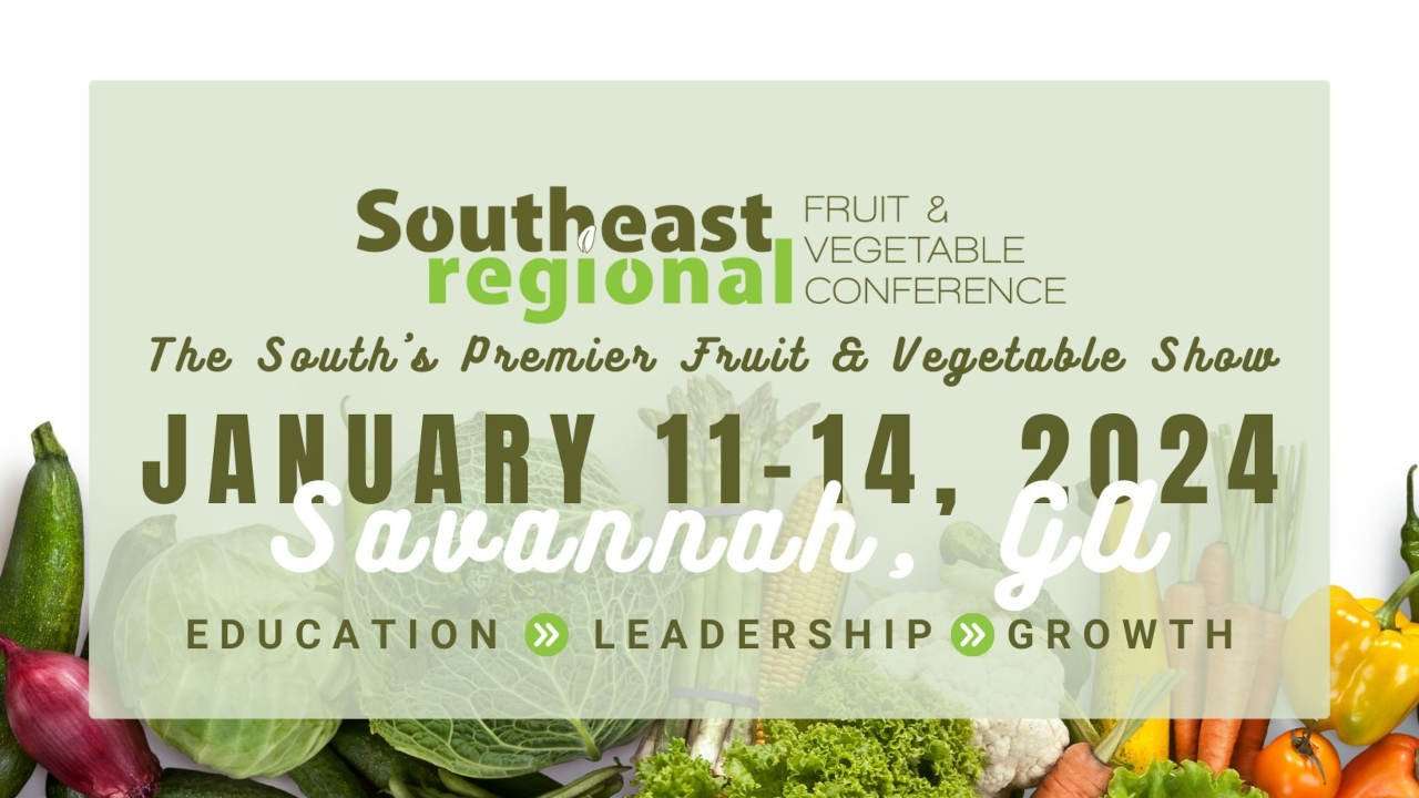 Registration Is OPEN For The 2024 SE Regional Fruit & Vegetable
