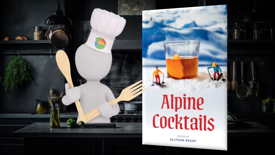 Cover art for the recipe book "Alpine Cocktails", edited by Allyson Reedy.